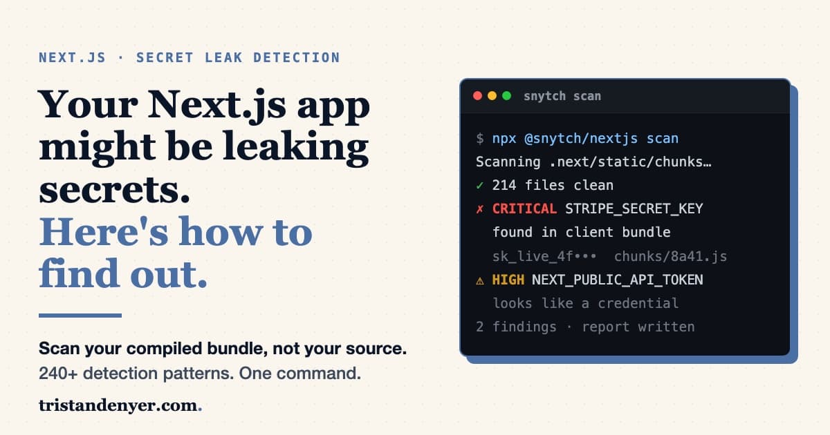 Your Next.js App Might Be Leaking Secrets and Here's How to Find Out